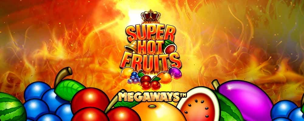 Super Hot Fruits Megaways