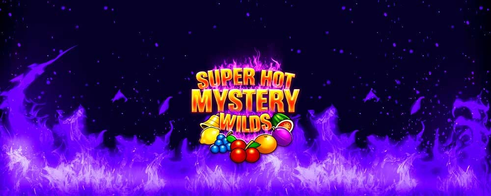 Super Hot Mystery Wilds