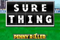 Sure Thing - Penny Roller