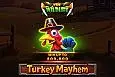 Turkey Mayhem